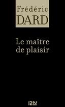 Couverture du livre « Le maitre de plaisir » de Frederic Dard aux éditions 12-21