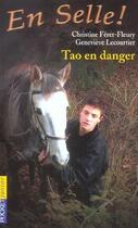 Couverture du livre « En selle t.6 ; Tao en danger » de Feret-Fleury C aux éditions Pocket Jeunesse