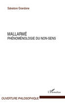 Couverture du livre « Mallarmé ; phénoménologie du non-sens » de Salvatore Grandone aux éditions Editions L'harmattan