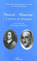 Couverture du livre « Pascal-mauriac - l' uvre en dialogue » de Jean-Francois Durand aux éditions Editions L'harmattan