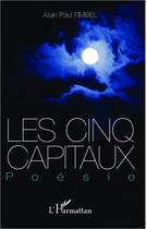 Couverture du livre « Les cinq capitaux » de Alain Paul Fimbel aux éditions Editions L'harmattan