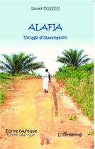 Couverture du livre « Alafia; voyage d'illumination » de Laures Dossou aux éditions L'harmattan