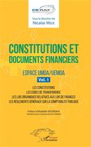 Couverture du livre « Constitutions et documents financiers t.1 ; espace UMOA/UEMOA » de Nicaise Mede aux éditions L'harmattan