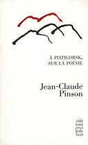 Couverture du livre « À Piatigorsk, sur la poésie » de Pinson/Jean-Claude aux éditions Cecile Defaut