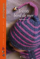 Couverture du livre « Tricots bord de mer » de Mercredi & Cie aux éditions L'inedite