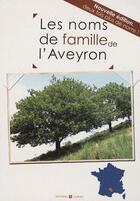 Couverture du livre « Aveyron ; noms de famille » de  aux éditions Archives Et Culture