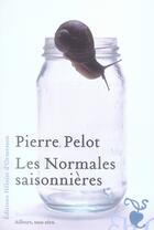 Couverture du livre « Les normales saisonnières » de Pierre Pelot aux éditions Heloise D'ormesson