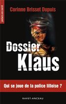 Couverture du livre « Dossier Klaus » de Corinne Brisset Dupuis aux éditions Ravet-anceau