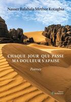 Couverture du livre « Chaque jour qui passe ma douleur s'apaise » de Nasser Balabala Methot Kotagbia aux éditions Stellamaris