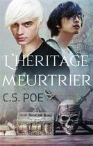 Couverture du livre « Un heritage meurtrier » de C.S. Poe aux éditions Juno Publishing