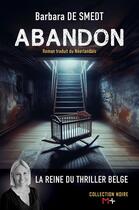 Couverture du livre « Abandon » de De Smedt Barbara aux éditions M+ Editions