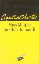 Couverture du livre « Miss marple au club du mardi » de Agatha Christie aux éditions Editions Du Masque