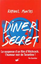 Couverture du livre « Dîner secret » de Raphael Montes aux éditions Editions Du Masque