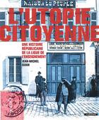 Couverture du livre « L'utopie citoyenne » de Jean-Michel Djian aux éditions La Decouverte