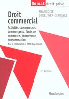 Couverture du livre « Droit commercial : actes de commerce - fonds de commerce commercants concurrence » de Dekeuwer-Defossez/Bl aux éditions Lgdj