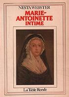 Couverture du livre « Marie-antoinette intime » de Nesta Webster aux éditions Table Ronde