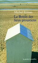 Couverture du livre « Le bottin des lieux proustiens » de Michel Erman aux éditions Table Ronde