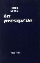 Couverture du livre « La presqu'île » de Julien Gracq aux éditions Corti