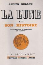 Couverture du livre « La lune et son histoire » de Lucien Rudaux aux éditions Nel