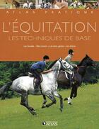 Couverture du livre « L'équitation, les techniques de base » de  aux éditions Atlas
