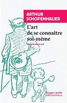 Couverture du livre « L'art de se connaître soi-même » de Arthur Schopenhauer aux éditions Rivages