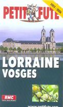 Couverture du livre « LORRAINE VOSGES (édition 2005/2006) » de Collectif Petit Fute aux éditions Le Petit Fute