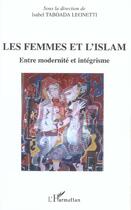 Couverture du livre « Les femmes et l'islam : Entre modernité et intégrisme » de  aux éditions L'harmattan