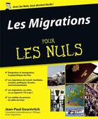 Couverture du livre « Les migrations pour les nuls » de Jean-Paul Gourevitch aux éditions First