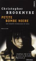 Couverture du livre « Petite bombe noire » de Brookmyre Christophe aux éditions Points
