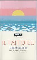 Couverture du livre « Il fait Dieu » de Didier Decoin aux éditions Points