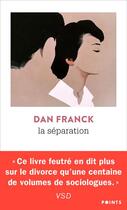 Couverture du livre « La séparation » de Dan Franck aux éditions Points