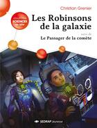 Couverture du livre « Les Robinsons de la galaxie ; le passager de la comète ; 30 romans + fichier » de  aux éditions Sedrap