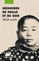 Couverture du livre « Mémoires de paille et de soie » de Junichi Saga aux éditions Picquier