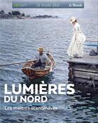 Couverture du livre « Lumières du Nord : les maîtres scandinaves » de Sylvie Girard-Lagorce aux éditions Geo Art Le Musee Ideal