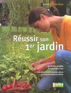 Couverture du livre « Reussir son 1er jardin » de Garnaud-D'Ersu V. aux éditions Rustica
