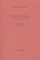Couverture du livre « Marcel Duchamp : l'argent est sans objet » de Francis Naumann aux éditions L'echoppe