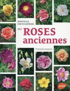 Couverture du livre « Nouvelle encyclopédie des roses anciennes » de Francois Joyaux aux éditions Eugen Ulmer