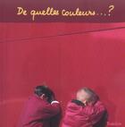 Couverture du livre « De Quelles Couleurs » de Marie Houblon aux éditions Tourbillon