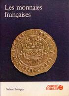 Couverture du livre « Les monnaies françaises » de Sabine Bourgey aux éditions Sabine Bourgey