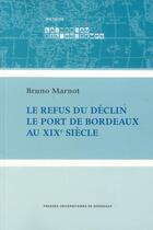 Couverture du livre « Refus du declin » de Bruno Marnot aux éditions Pu De Bordeaux