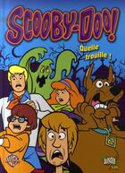 Couverture du livre « Scooby doo t6 quelle trouille ! » de Warner Bros aux éditions Casterman