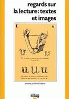 Couverture du livre « Regards sur la lecture. textes et images » de Michel Dabene aux éditions Uga Éditions