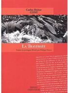 Couverture du livre « La traversée » de Cony C H aux éditions Folies D'encre