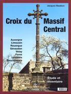 Couverture du livre « Croix du massif central » de Jacques Baudoin aux éditions Creer