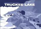 Couverture du livre « Truckee lake » de Christopher Hittinger aux éditions The Hoochie Coochie