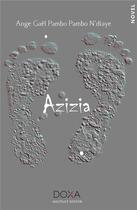 Couverture du livre « Azizia » de Ange Gael Pambo Pambo N'Diaye aux éditions La Doxa