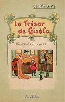 Couverture du livre « Le trésor de Gisèle » de Camille Gaste et Guydo aux éditions Encre Violette