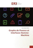 Couverture du livre « Graphe de fluence et interfaces homme-machine » de Masin Steve Sekele aux éditions Editions Universitaires Europeennes