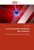 Couverture du livre « La commande predictive non lineaire: » de Ahmida-Z aux éditions Editions Universitaires Europeennes