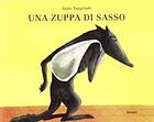 Couverture du livre « Una zuppa di sasso (lutin) » de Anais Vaugelade aux éditions Babalibri